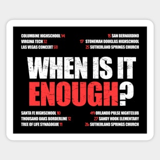 When is it enough? Gun Violence Sticker